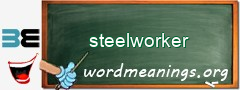 WordMeaning blackboard for steelworker